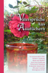 Vätersprüche aus Asiatüchern （2022. 234 S. 20.5 cm）