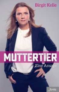 Muttertier : Eine Ansage （2. Aufl. 2017. 256 S. 21 cm）