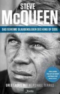 Steve McQueen - Das geheime Glaubensleben des King of Cool （2018. 336 S. 13.5 x 21 cm）