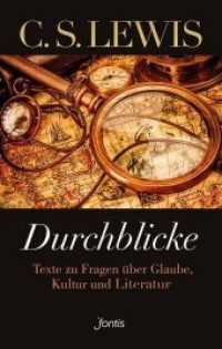 Durchblicke : Texte zu Fragen über Glaube, Kultur und Literatur （2. Aufl. 2019. 416 S. 20.5 cm）