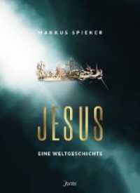 Jesus. Eine Weltgeschichte. （5. Aufl. 2020. 1004 S. 23 cm）