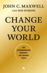 Change Your World : Die Veränderung beginnt an deinem Tisch （2022. 336 S. 24 x 130 mm）