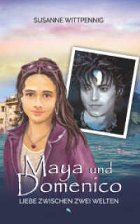 Maya und Domenico: Liebe zwischen zwei Welten : Maya und Domenico Band 2 (Maya und Domenico) （10. Aufl.）