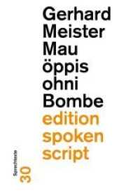 Mau öppis ohni Bombe : Sprechtexte (edition spoken script .30) （2019. 192 S. 18 cm）