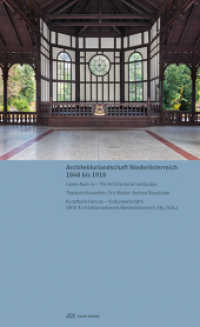 Architekturlandschaft Niederösterreich - 1848 bis 1918 （2017. 264 S. 216 farb. Abb. 19 cm）