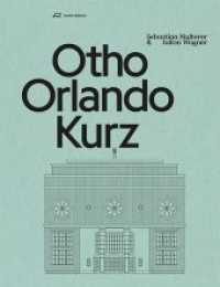 Otho Orlando Kurz : Architekt （2017. 160 S. m. 56 Farb- u. 126 SW-Abb. u. Pln. 26 cm）