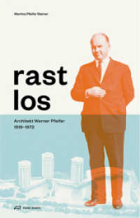 Rastlos: Architekt Werner Pfeifer 1919-1972, 2 Teile （2018. 288 S. Zwei verbundene Teile im Festeinband, total ca. 288 S., c）
