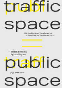 Traffic Space is Public Space : A Handbook for Transformation