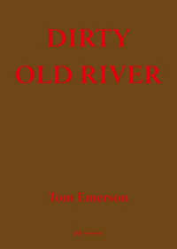 Dirty Old River