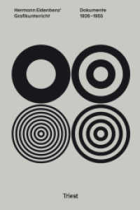 Hermann Eidenbenz' Grafikunterricht : Dokumente 1926-1955 (Visuelle Archive / Visual Archives .1) （2. Aufl. 2019. 168 S. 100 Abb. 24 cm）