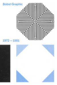 Bobst Graphic : 1971-1981 (Visuelle Archive / Visual Archives .2) （2019. 176 S. 160 Abb. 24 cm）