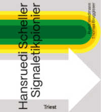 Hansruedi Scheller - Signaletikpionier （2024. 124 S. 250 Abb. 21 cm）