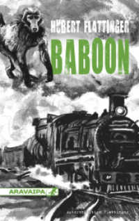 Baboon : Ausgezeichnet mit dem österreichischen MIRA-LOBE-Stipendium (AutorenEdition) （2015. 200 S. 19 cm）