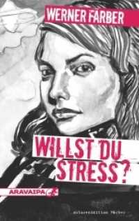 Willst du Stress? （2016. 200 S. 19 cm）