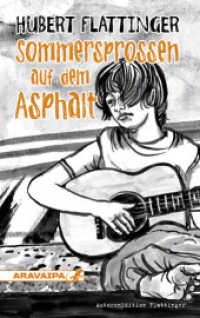 Sommersprossen auf dem Asphalt : Ausgezeichnet mit dem österreichischen MIRA-LOBE-Stipendium (AutorenEdition) （2016. 180 S. 19 cm）
