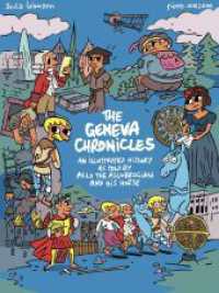 The Geneva Chronicles : An illustrated history as told by Allo the Allobrogian and his horse （2022. 80 S. 25.2 cm）