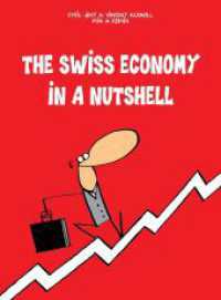 The Swiss Economy in a Nutshell （2020. 112 S. 23.5 cm）