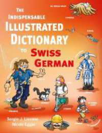 The Indispensable Illustrated Dictionary to Swiss German （2022. 168 S. Durchgehend bebildert. 27.8 cm）