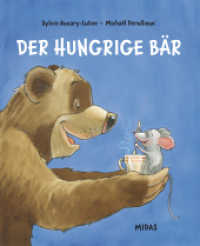 Der hungrige Bär (Midas Kinderbuch) （2019. 32 S. vierfarbiges Bilderbuch. 275 mm）
