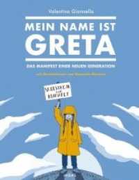 Mein Name ist Greta : Das Manifest einer neuen Generation （2019. 128 S. 212 x 170 mm）
