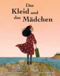 Das Kleid und das Mädchen (Midas Kinderbuch) （2022. 40 S. vierfarbiges Bilderbuch. 280 mm）
