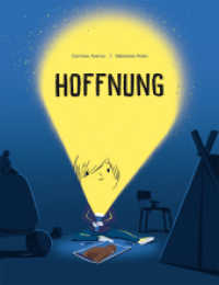 Hoffnung : Die Geschichte einer unzertrennlichen Freundschaft （2. Aufl. 2022. 32 S. 297 mm）