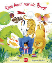 Das kann nur ein Buch （2022. 32 S. vierfarbiges Bilderbuch. 300 mm）