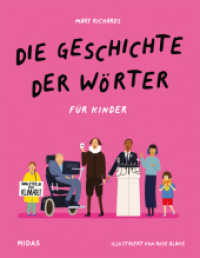 Die Geschichte der Wörter für Kinder （2., überarb. Aufl. 2023. 96 S. 284 mm）
