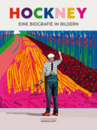 David Hockney - Eine Biografie in Bildern : Sein Leben als Graphic Novel （2024. 224 S. 240 mm）