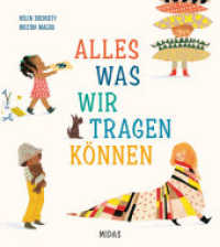 Alles, was wir tragen können : Bilderbuch （2025. 40 S. 279 mm）