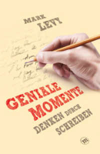 Geniale Momente : Denken durch Schreiben (Midas Sachbuch)