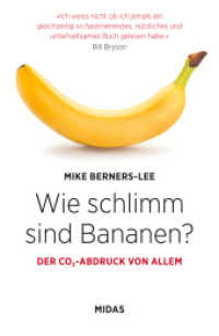Wie schlimm sind Bananen? : Der CO2-Abdruck von allem (Midas Sachbuch) （3., überarb. Aufl. 2022. 280 S. Prägecover. 215 mm）