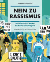 Nein zu Rassismus : Von Black Lives Matter bis Klima-Gerechtigkeit (Midas Sachbuch) （2021. 128 S. 240 mm）