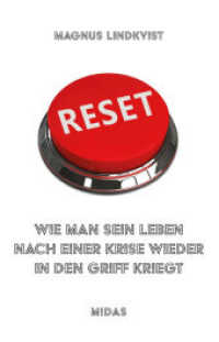 RESET : So gelingt der Neustart nach Krisen (Midas Sachbuch) （2025. 128 S. 180 mm）