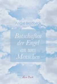 Botschaften der Engel an uns Menschen （2019. 393 S. 210 cm）