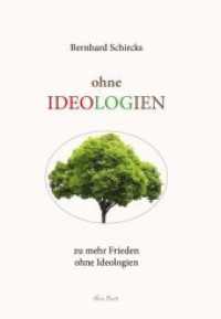 ohne Ideologien : zu mehr Frieden ohne Ideologien （2020. 90 S. 210 cm）