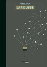 Claude Kuhn : Hommage an Larousse （2021. 72 S. Farbabbildungen）