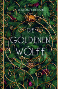 Die goldenen Wölfe (Die goldenen Wölfe / The Gilded Wolves 1) （1. Auflage. 2019. 448 S. 22 cm）