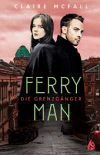 Ferryman - Die Grenzgänger Bd.2 (Ferryman 2) （2020. 336 S. 21.5 cm）