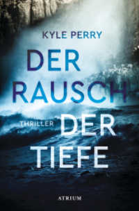Der Rausch der Tiefe : Thriller （1. Auflage. 2024. 528 S. 19 cm）