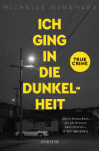 Ich ging in die Dunkelheit : True Crime （1. Auflage. 2020. 432 S. 19 cm）