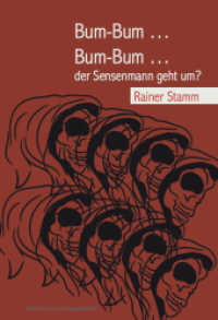 Bum-Bum ... Bum-Bum ... der Sensenmann geht um? （2017. 138 S. 210 cm）