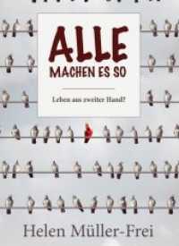 Alle machen es so! （2018. 147 S. 210 cm）
