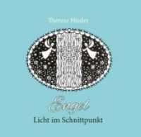 Engel : Licht im Schnittpunkt （2018. 113 S. 170 x 180 cm）