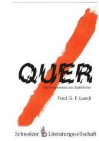 Quer : Ein Konglomerat aus Zettelkisten （2019. 1320 S. 210 x 145 mm）