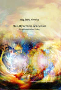 Das Mysterium des Lebens : Ein philosophischer Dialog （2017. 271 S. 210 cm）