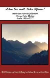 Leben Sie wohl, lieber Pfarrer! : Philosoph Robert Spaemann & Pfarrer Peter Mathei: Briefe 1980-2017 （2019. 222 S. 297 cm）