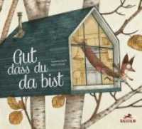 Gut, dass du da bist : Bilderbuch （2019. 32 S. m. zahlr. bunten Bild. 24 x 26.5 cm）