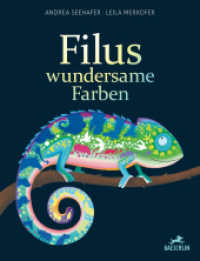 Filus wundersame Farben （2024. 32 S. Durchgehend farbig illustriert. 29 cm）