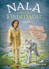 Nala und der Findelwolf （2024. 288 S. Mit Illustrationen in SW. 21 cm）